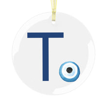 Load image into Gallery viewer, Greek Monogram Glass Ornament: T-Tau Blue Letter With Mati Design