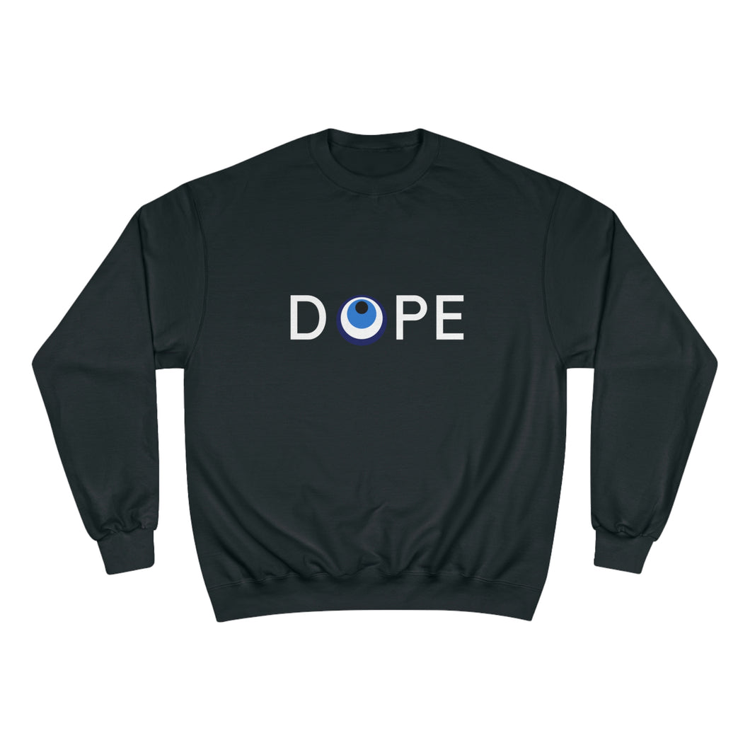 Champion Sweatshirt: DOPE-White Font