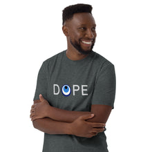 Load image into Gallery viewer, Short-Sleeve Unisex T-Shirt: DOPE-Grey
