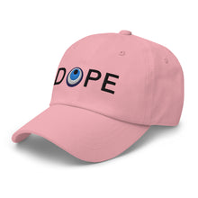 Load image into Gallery viewer, Dad Hat: DOPE-Black Font
