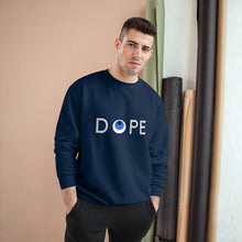 Load image into Gallery viewer, Champion Sweatshirt: DOPE-White Font
