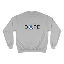 Load image into Gallery viewer, Champion Sweatshirt: DOPE-Black Font
