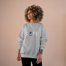 Load image into Gallery viewer, Champion Sweatshirt: DOPE-White Font

